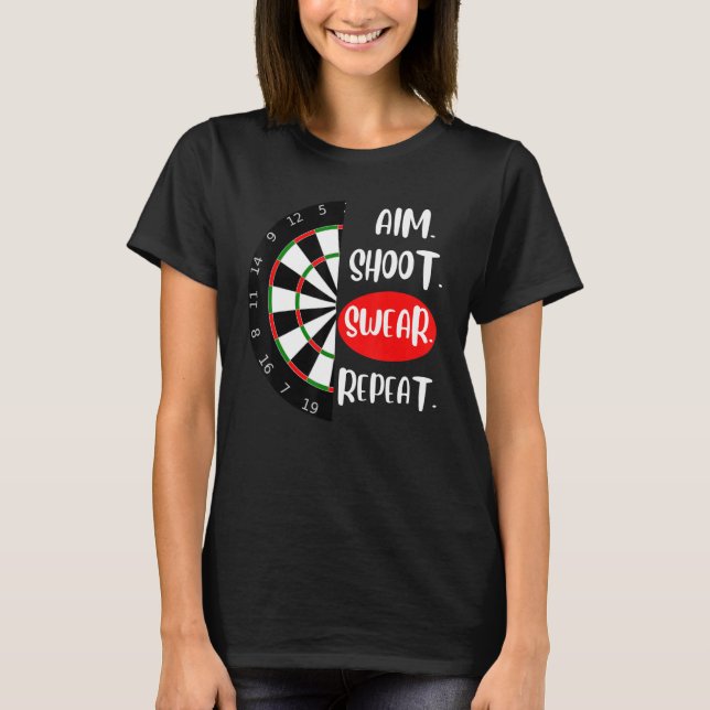 Camiseta Aim Shoot Swear Repetir Jogador Dartboard Darts (Frente)
