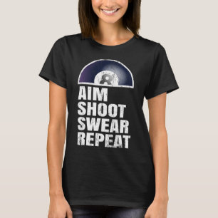Camiseta Aim Shoot Swear Repetir - Jogador de Piscina Snook