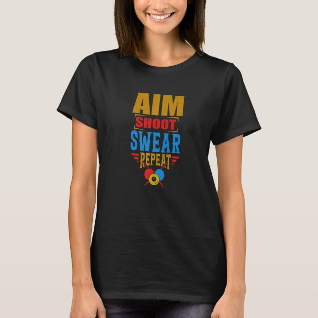 Camiseta Aim Shoot Swear Repetir Piscina Billiard Snooker C (Frente)