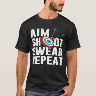 Camiseta Aim Shoot Swear Repetit Archery Target