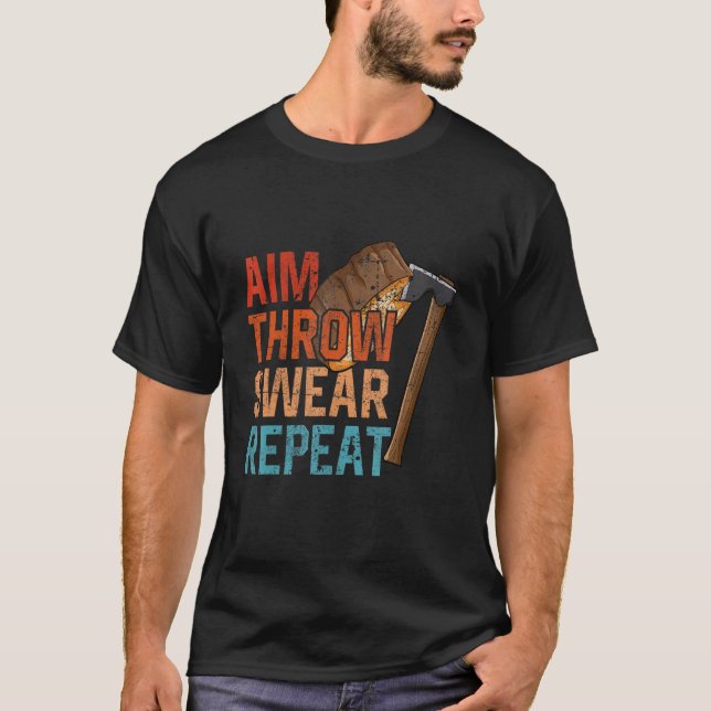 Camiseta Aim Throw Swear Repeat axe throwing hatchet throwe (Frente)