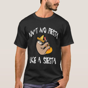 Camiseta Ain No Fiesta Like A Siesta Funny Sloth Cinco De M