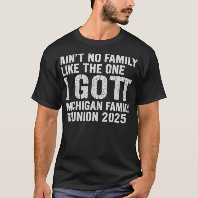 Camiseta ‘Ain’t No Family Like The One I Got’ Michigan Reun (Frente)