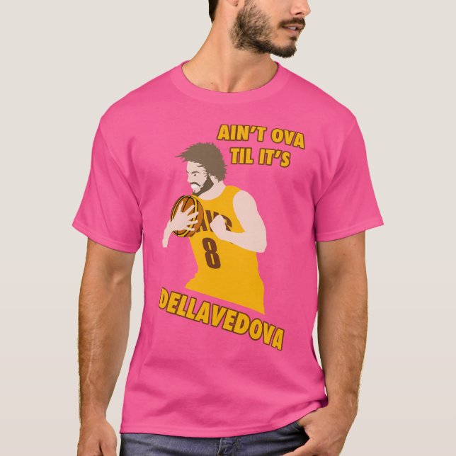 Camiseta Ain T Ova Til É Dellavedova - Mk I (Frente)