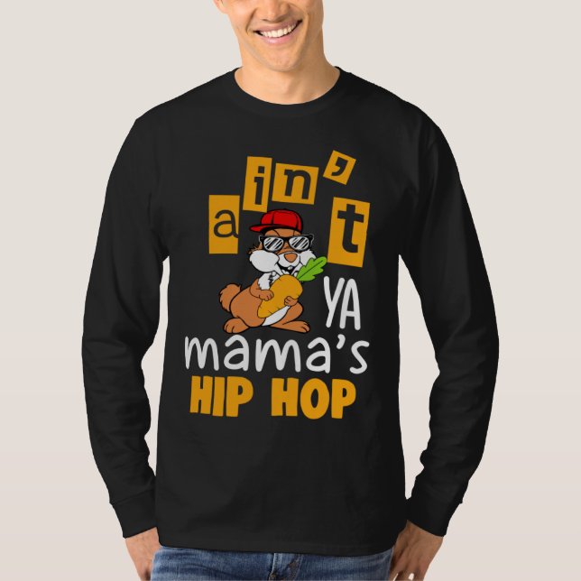 Camiseta Ain t ya Mama s hip hop (Frente)