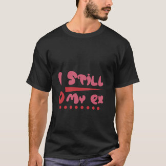 Camiseta Ainda Amo Meu Relacionamento De Ex Separação Sarca