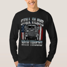 Camiseta Ainda Brinca com Caminhões