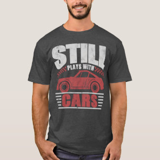 Camiseta Ainda Brinca Com Carros Entusiasta Mecânico de Car