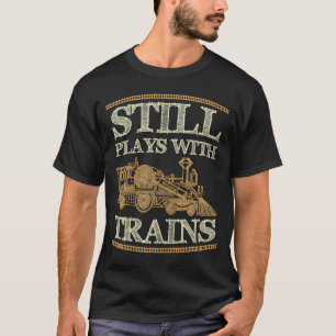 Camiseta Ainda Brinca Com Trens Vintage Divertido Trem