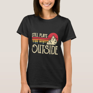 Camiseta Ainda Brinca Fora Engraçado Vintage Acampamento E