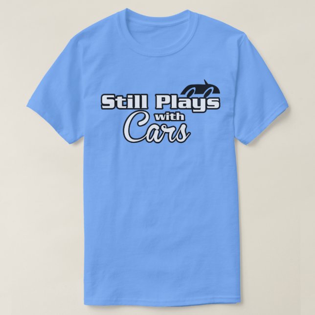 Camiseta Ainda brincando com carros (Frente do Design)