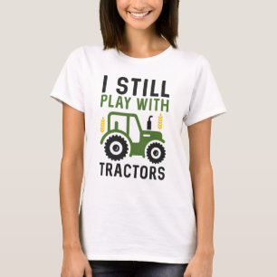 Camiseta Ainda Brinco Com Tratores
