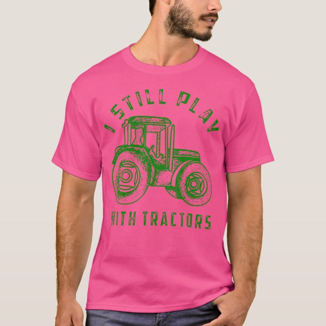 Camiseta Ainda Brinco Com Tratores Buldôzer Fofo Fazenda (Frente)