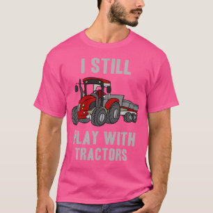 Camiseta Ainda Brinco Com Tratores Fazendeiro