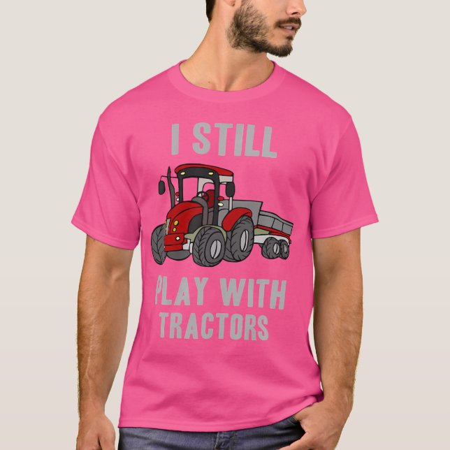 Camiseta Ainda Brinco Com Tratores Fazendeiro (Frente)