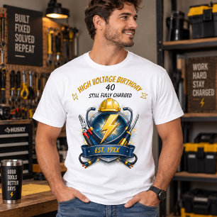 Camiseta Ainda Chocante aos 40 Aniversário de Eletricista