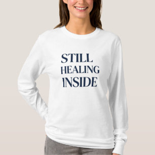 Camiseta Ainda Curando Por Dentro – Conscientização sobre L