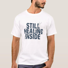 Camiseta Ainda Curando Por Dentro – Mini Conscientização so