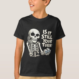 Camiseta Ainda é sua vez esqueleto engraçado