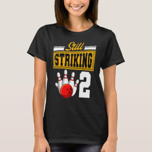 Camiseta Ainda em greve 2 festas de Boliche de aniversário