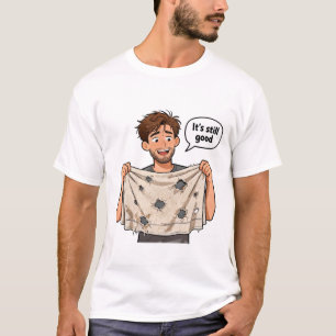 Camiseta Ainda está bom