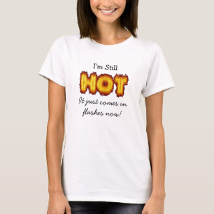 Camiseta Ainda Estou Quente, só Vem em Clarões Agora
