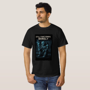 Camiseta Ainda Funcionando por Pouco