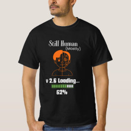 Camiseta Ainda Humano (Principalmente) - Ciborgue Futurista