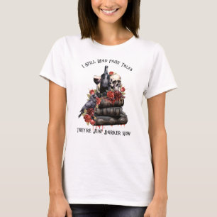 Camiseta Ainda Leio Contos de Fadas, Só que Agora São Mais