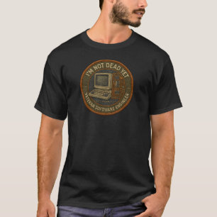 Camiseta Ainda Não Morri – Veterano Engenheiro Bordado