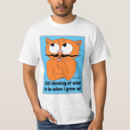 Camiseta Ainda pensando no que ser quando eu crescer