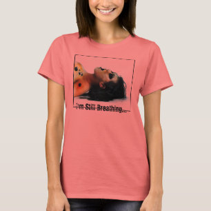 Camiseta Ainda respirando