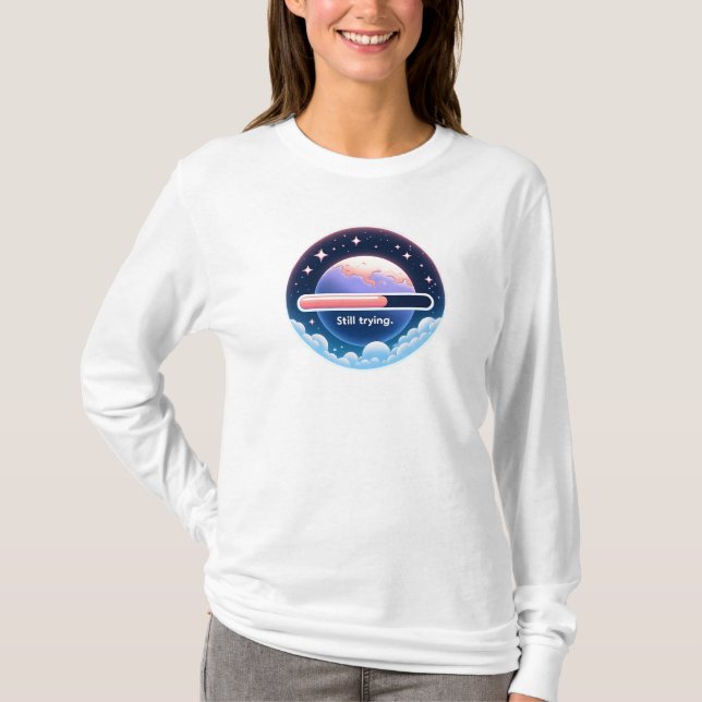 Camiseta Ainda tentando (Frente)