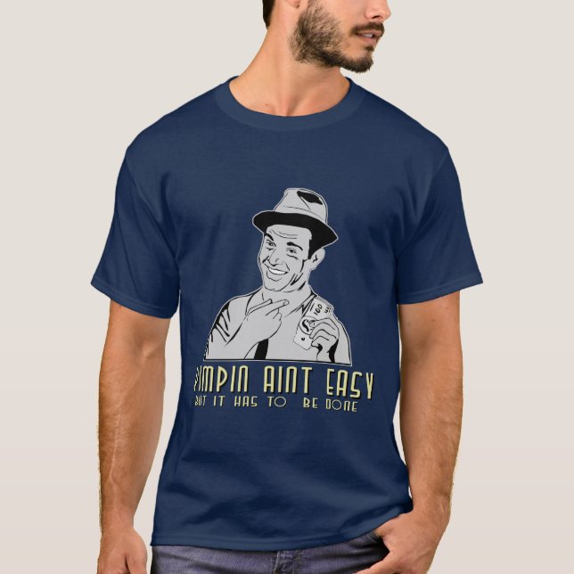 Camiseta aint do pimpin fácil (Frente)