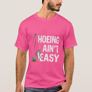 Camiseta Ain't Easy Funny Gardening Plant Lover with