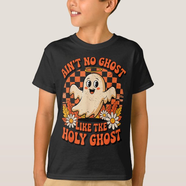 Camiseta Ain't No Ghost Like The Holy Ghost Christian Hallo (Frente)