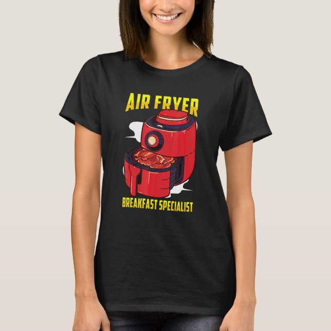 Camiseta Air Fryer Inspirou Bacon Air Frying Relacionada Co (Frente)