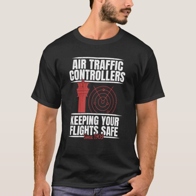 Camiseta Air Traffic Controllers Keeping Your Flights Safe  (Frente)