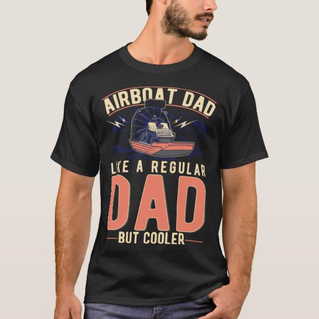 Camiseta Airboat Dad Swamp Boat Father (Frente)