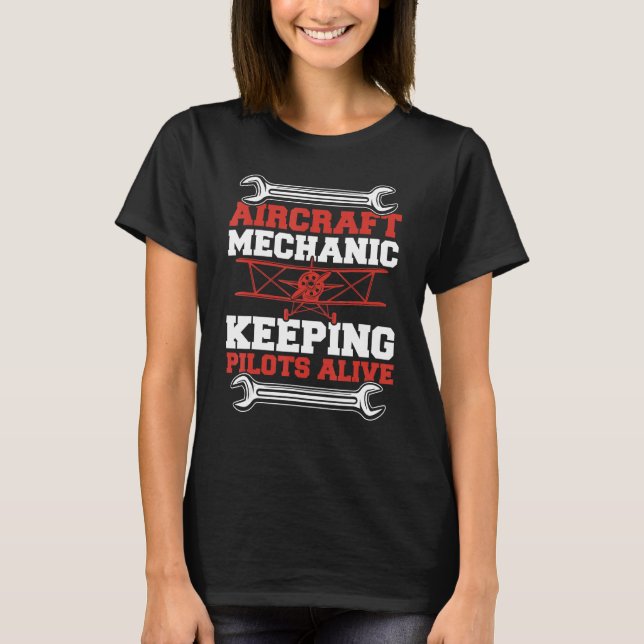 Camiseta Aircraft Mechanic  Aircaraft Mechanic Keeping Pilo (Frente)