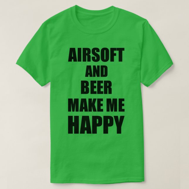 Camiseta Airsoft E Beer Me Tornem Feliz Ideia De Presente E (Frente do Design)
