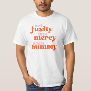 Camiseta Aja Apenas, Compaixão de Amor, Ande Humildemente (