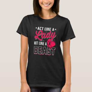 Camiseta Aja Como Uma Dama Bata Como Uma Fera  Luvas de Box