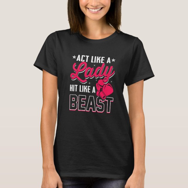 Camiseta Aja Como Uma Dama Bata Como Uma Fera  Luvas de Box (Frente)