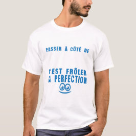 Camiseta ajouter texte passer cote froler perfection citati
