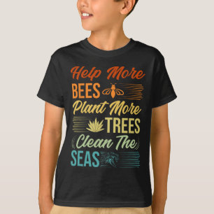 Camiseta Ajude Mais Abelhas A Plantar Mais Árvores Limpar O