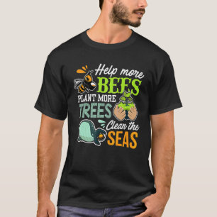 Camiseta Ajude mais abelhas a plantar mais árvores limpas m
