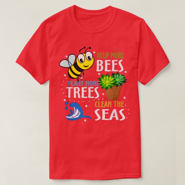 Camiseta Ajude mais abelhas a plantar mais árvores limpas m (Frente do Design)