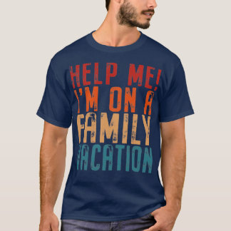 Camiseta Ajude-Me A Im Em Uma Viagem De Férias Familiares