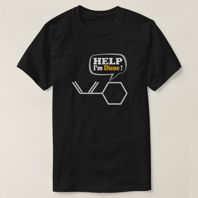 Camiseta Ajude-me a ser dieno, Química engraçada (Frente do Design)